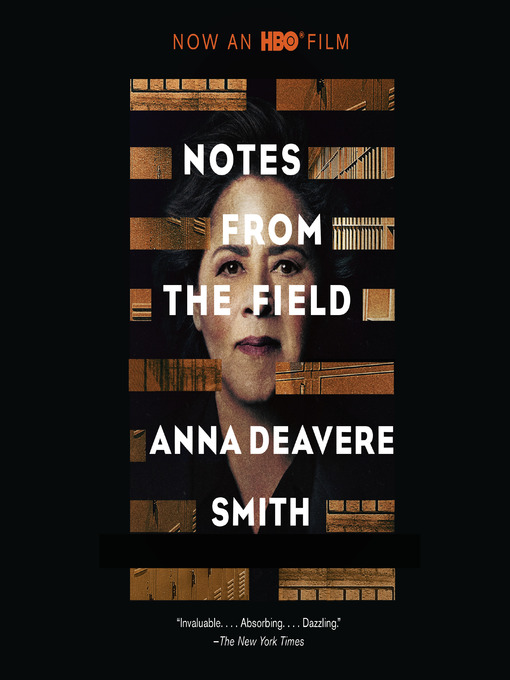 Title details for Notes from the Field by Anna Deavere Smith - Available